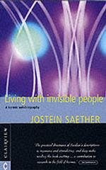 Living with Invisible People : A Karmic Autobiography