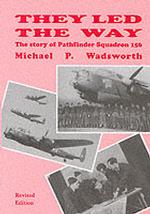 They Led the Way : The Story of Pathfinder Squadron 156 （2ND）