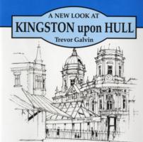 A New Look at Kingston upon Hull