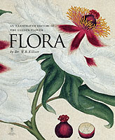 Flora : An Illustrated History of the Garden Flower (Mini Titles) -- Hardback （New ed）