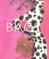 Bags : A Lexicon of Style (Lexicon of Style)