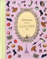 Laduree: Almanac : Perpetual -- Paperback