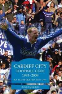 Cardiff City Football Club 1993-2009 : An Illustrated History