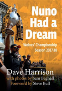 Nuno Had a Dream : Wolves' Championship Season 2017-18