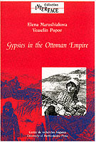 Gypsies in the Ottoman Empire : A Contribution to the History of the Balkans (Interface Collection) 〈22〉