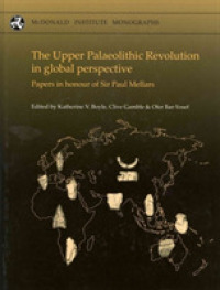 The Upper Palaeolithic Revolution in global perspective : Papers in Honour of Sir Paul Mellars