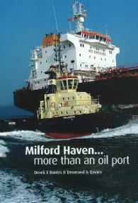 Milford Haven : More than an Oil Port -- Hardback