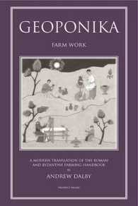 Geoponika : Farm Work - a Modern Translation of the Roman and Byzantine Farming Handbook