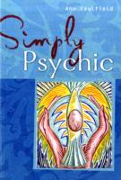 Simply Psychic -- Paperback