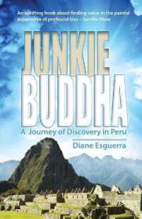 Junkie Buddha : A Journey of Discovery in Peru