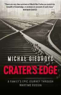 Crater's Edge : A Family's Epic Journey through Wartime Russia