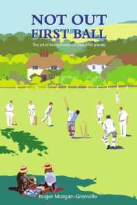 Not Out First Ball -- Hardback