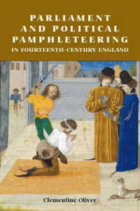 １４世紀イングランドにおける政治的パンフレット<br>Parliament and Political Pamphleteering in Fourteenth-century England -- Hardback