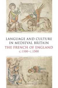 Language and Culture in Medieval Britain : The French of England, c.1100-c.1500