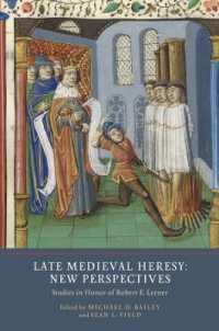 Late Medieval Heresy: New Perspectives : Studies in Honor of Robert E. Lerner (Heresy and Inquisition in the Middle Ages)