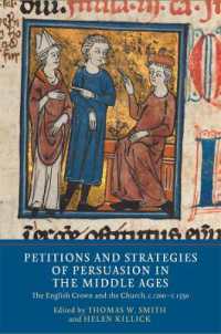 Petitions and Strategies of Persuasion in the Middle Ages : The English Crown and the Church, c.1200-c.1550