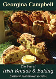 The Best of Irish Breads & Baking : Traditional, Contemporary & Festive （Reprint）