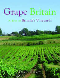 Grape Britain : A Tour of Britain's Vineyards