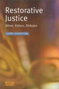 修復的司法入門：理念・価値・論争<br>Restorative Justice : Ideas, Values, Debates