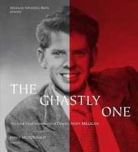 The Ghastly One : The 42nd Street Netherworld of Director Andy Milligan (Nicolas Winding Refn Presents) （SLP REV）