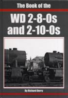 The Book of the WD 2-8-0s and 2-10-0s