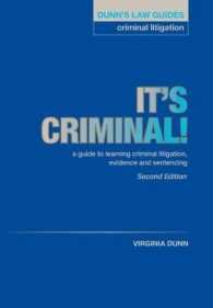 Dunn's Law Guides: Criminal Litigation 2nd Edition : It's Criminal!