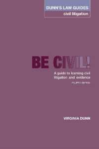Dunn's Law Guides -Civil Litigation 4th Edition : Be Civil! a guide to learning civil litigation and evidence (Dunn's Law Guides Civil Litigation)
