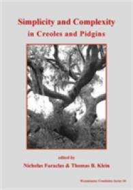 Simplicity and Cemplexity in Creole and Pidgins (Westminster Creolistics) （New）
