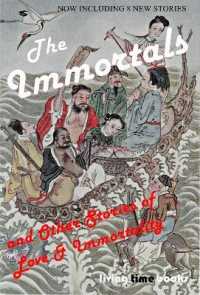 The IMMORTALS : & Other Stories of Love and Immortality (Living Time Fiction)