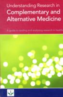 Understanding Research in Complementary and Alternative Medicine : A Guide to Reading and Analysing Research in Healthcare