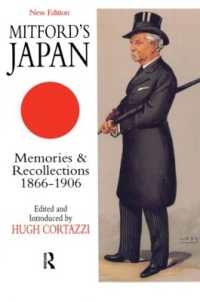 英国公使館書記官ミットフォードのみた日本１８６６～１９０６年（新版）<br>Mitford's Japan : Memories and Recollections, 1866-1906 (Japan Library)