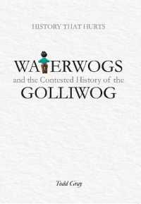 Waterwogs and the Contested History of the Golliwog