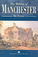 The Making of Manchester (The making of.)