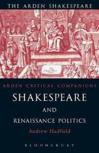 Shakespeare and Renaissance Politics (Arden Critical Companions)