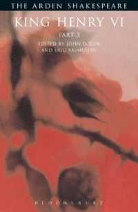 アーデン版シェイクスピア『ヘンリー６世　第３部』<br>King Henry VI (The Arden Shakespeare. Third Series)