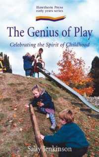 The Genius of Play : Celebrating the Spirit of Childhood