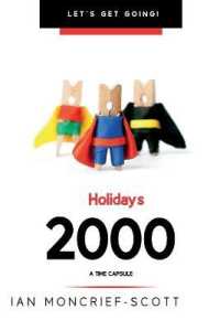 Holidays 2000 : A Time Capsule (Let's Get Going!) （2ND）