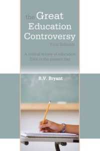 The Great Education Controversy: Your Schools : A Critical Review of Education 1944 to the Present Day