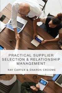 Practical Supplier Selection and Relationship Management