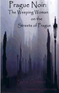 Prague Noir: the Weeping Woman on the Streets of Prague （2ND）