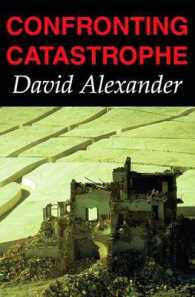 Confronting Catastrophe : New Perspectives on Natural Disasters