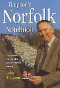 Timpson's Norfolk Notebook : A Personal Survey of a Rather Special County