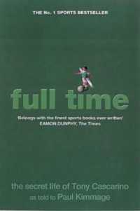 Full Time : The Secret Life of Tony Cascarino