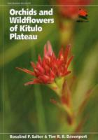 Orchids and Wildflowers of Kitulo Plateau (Wild Guides)