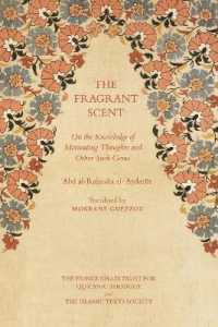The Fragrant Scent : On the Knowledge of Motivating Thoughts and Other Such Gems