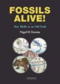 Fossils Alive! : Or New Walks in an Old Field