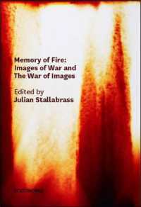 Memory of Fire : Images of War and the War of Images
