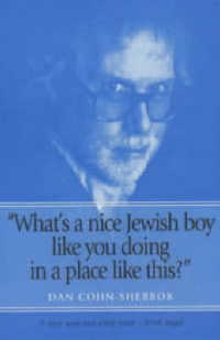 What's a Nice Jewish Boy Like You Doing in a Place Like This?'