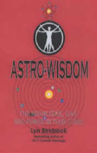 Astro Wisdom (Knowledge, Love and Power in Your Stars)