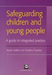 Safeguarding Children and Young People : A Guide to Integrated Practice